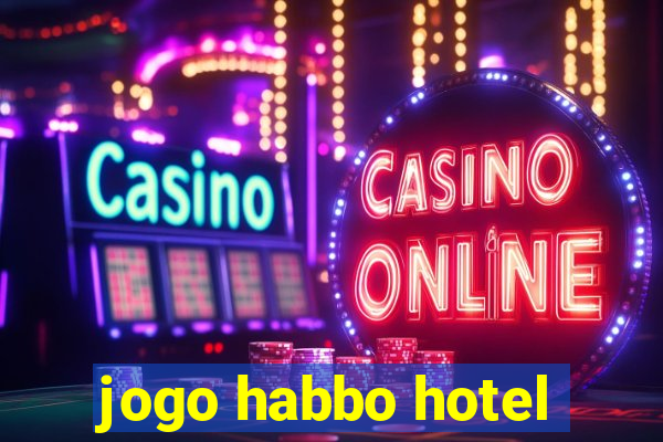 jogo habbo hotel